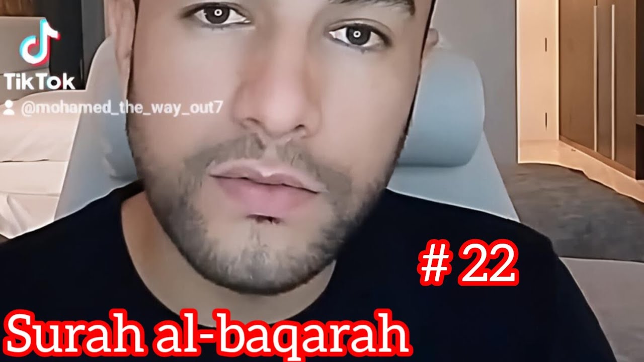 Part 22 of my story with Seeking forgiveness and Surah al-baqarah Muhammad Hijazi 