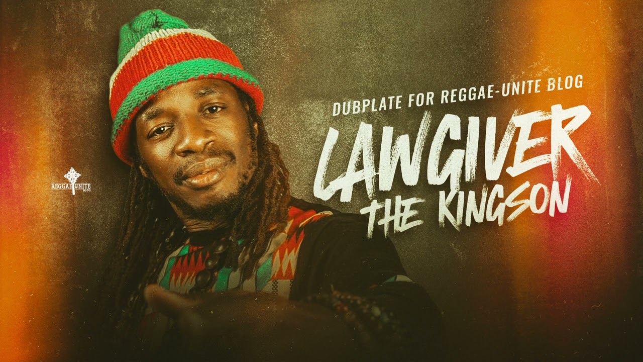 Lawgiver The Kingson-Jah Neva Fail I Yet-Dubplate for Reggae-Unite Blog-2023.