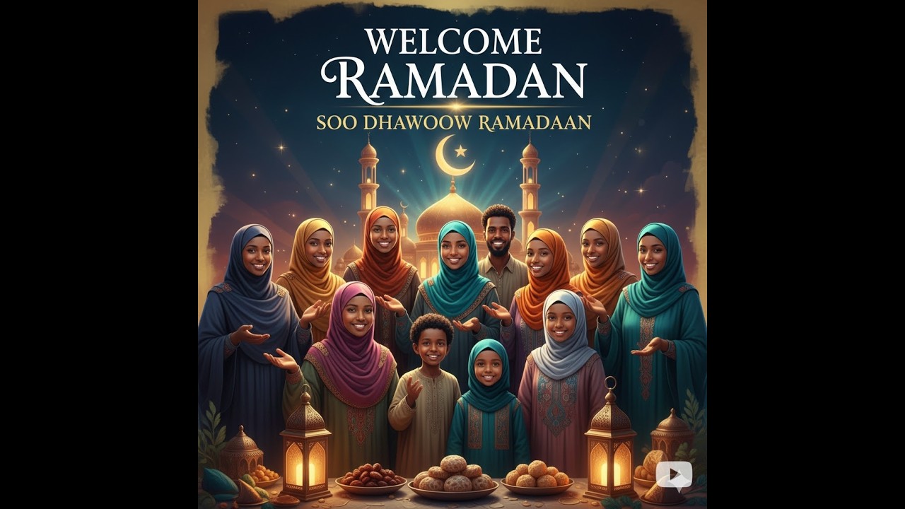 Marxab Marxab Yaa Ramadaan Wayaa Marxaban Bika Yaa Ramadan...