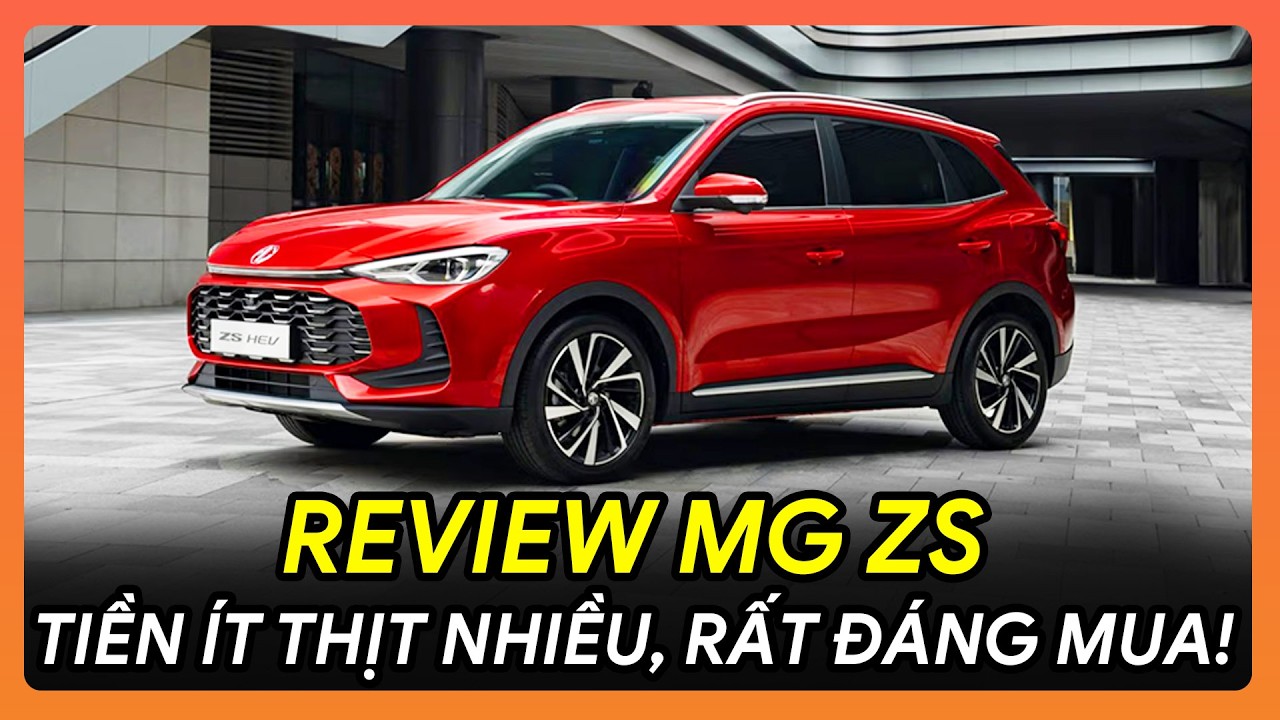 💥 REVIEW MG ZS: TIỀN ÍT THỊT NHIỀU, KÈO NGON NẾU MUA XE LẦN ĐẦU 🚗🔥 #MGZS #SUV