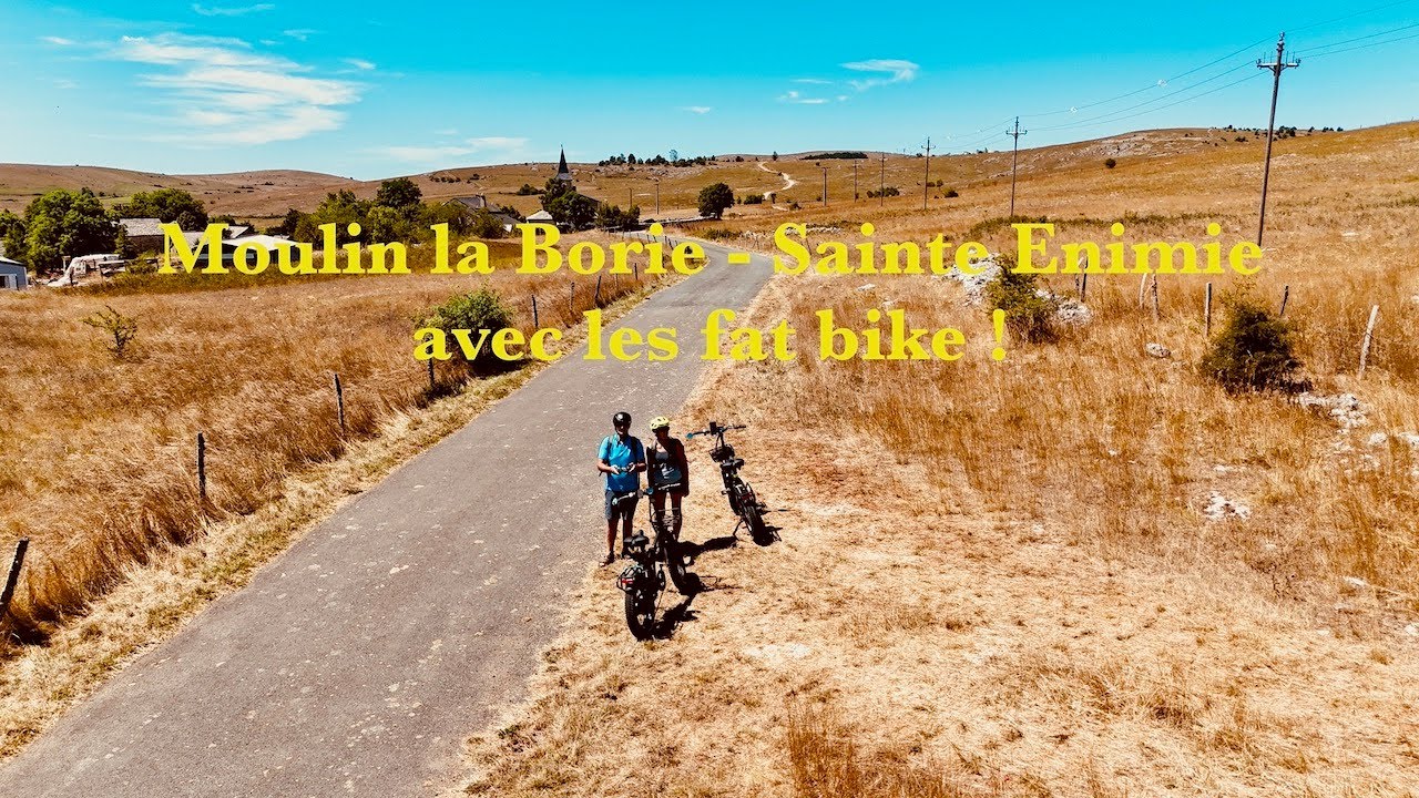 Moulin de La Borie Sainte Enimie avec les fat bike !