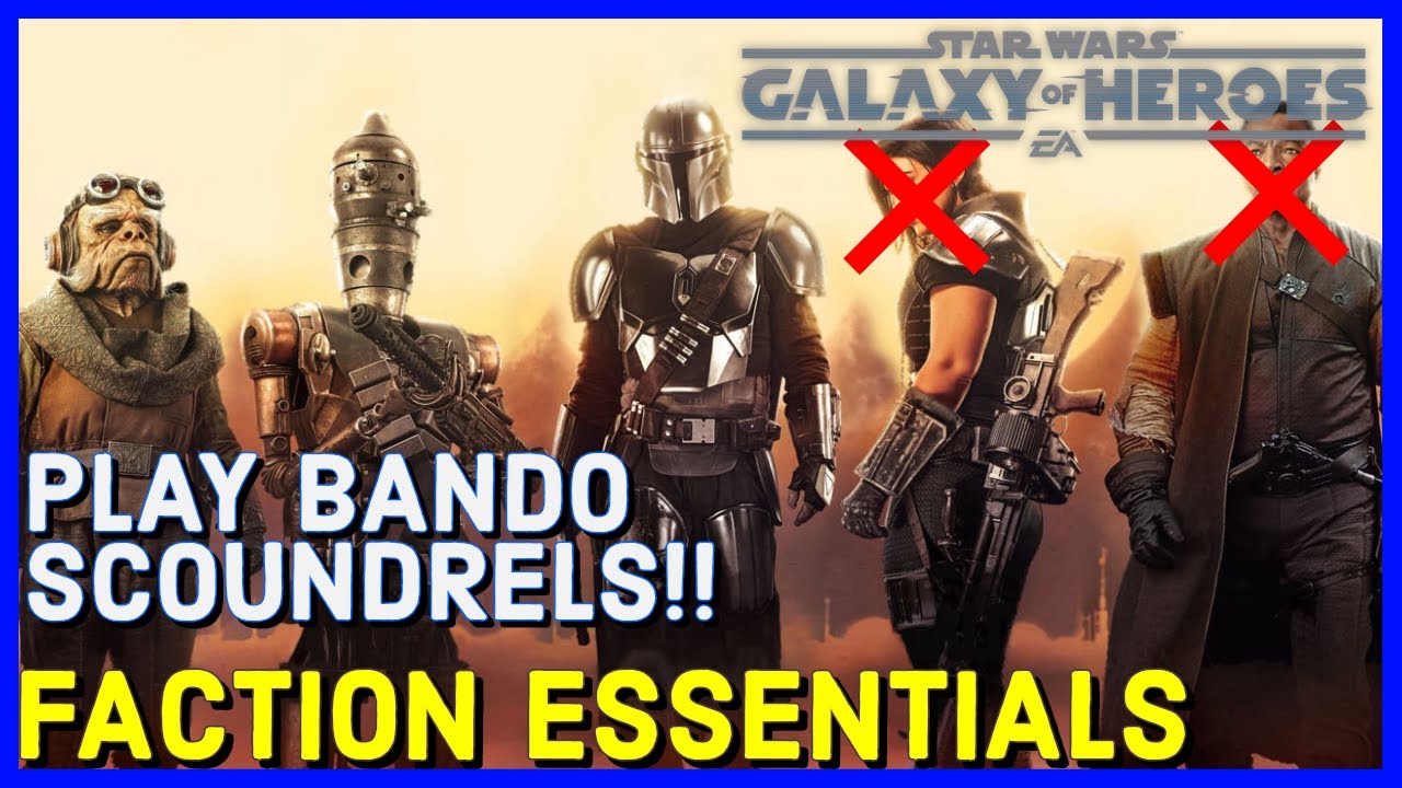 Faction Essentials: BAM/BANDO SCOUNDRELS - MODDING, STRATEGY, ZETAS