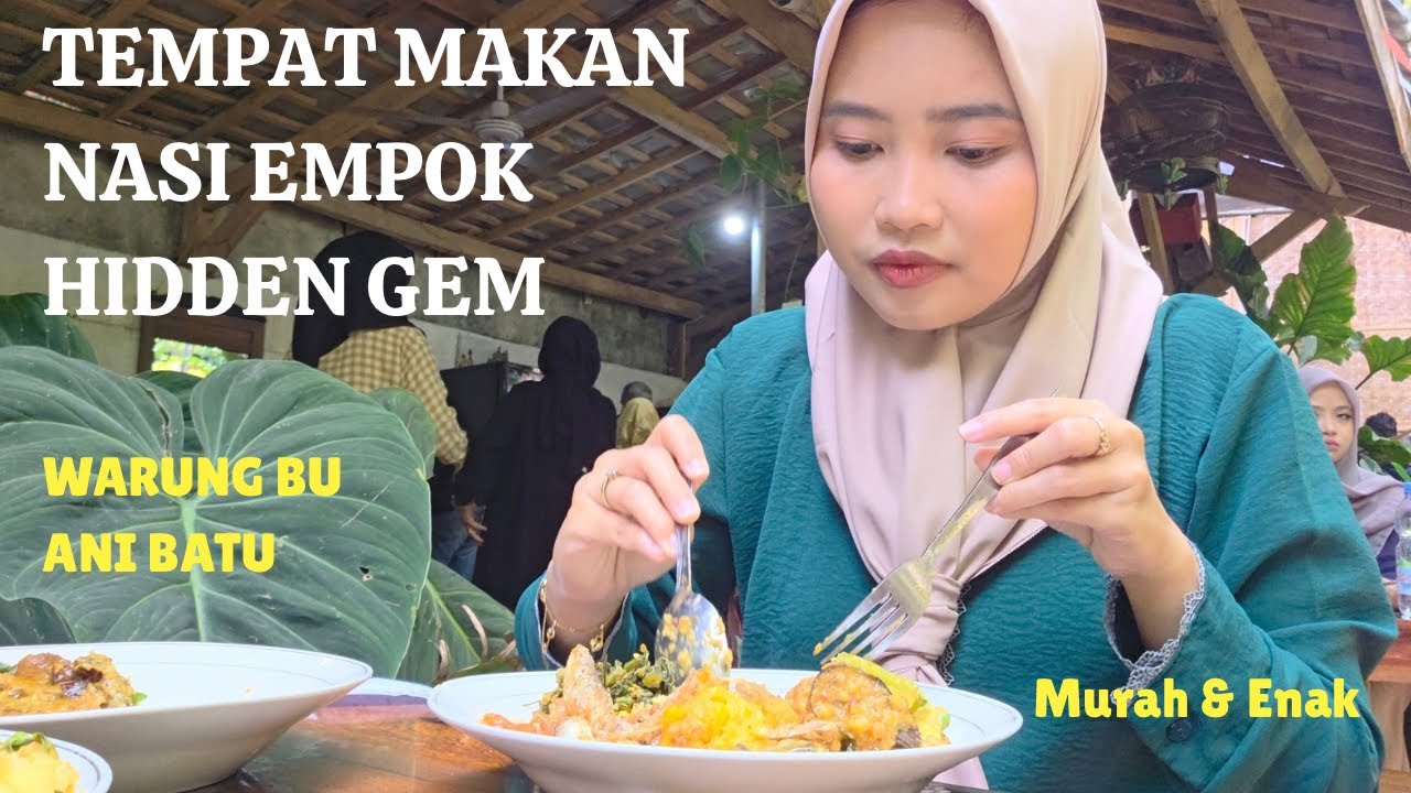 TEMPAT MAKAN NASI EMPOK HIDDEN GEM DI BATU “WARUNG BU ANI”