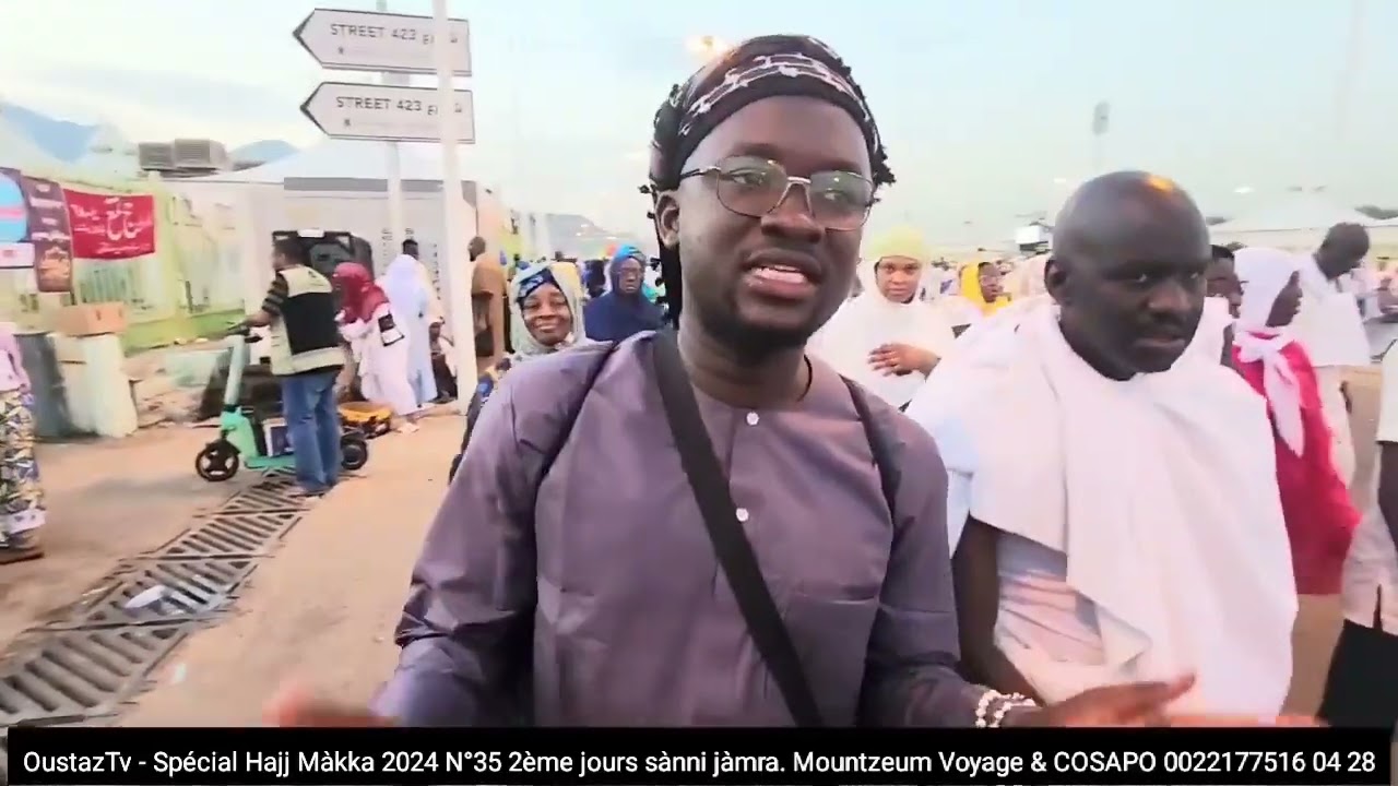 Spécial Hajj Màkka 2024 N°35 2ème jours sànni jàmra  Mountzeum Voyage   COSAPO 0022177516 04 28