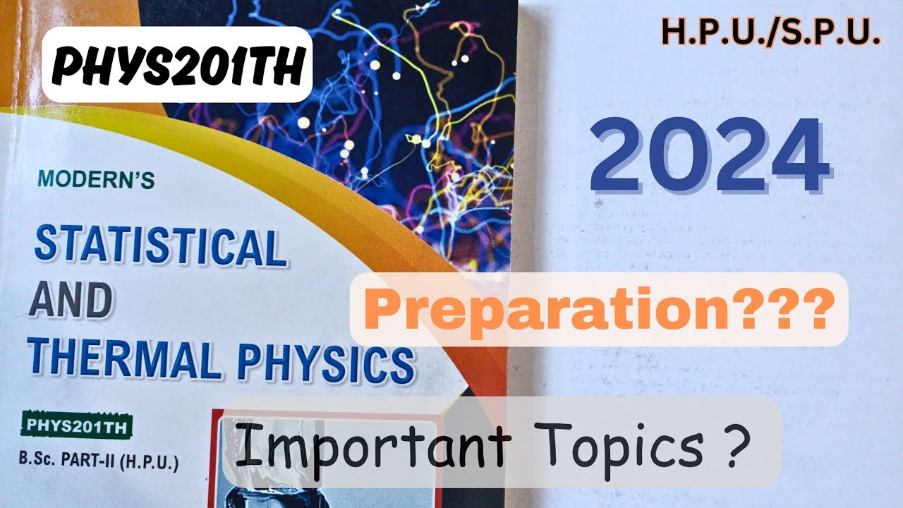PHYS201 Exam Preparation 2024 | B.Sc. 2nd Year | H.P.U. & S.P.U.