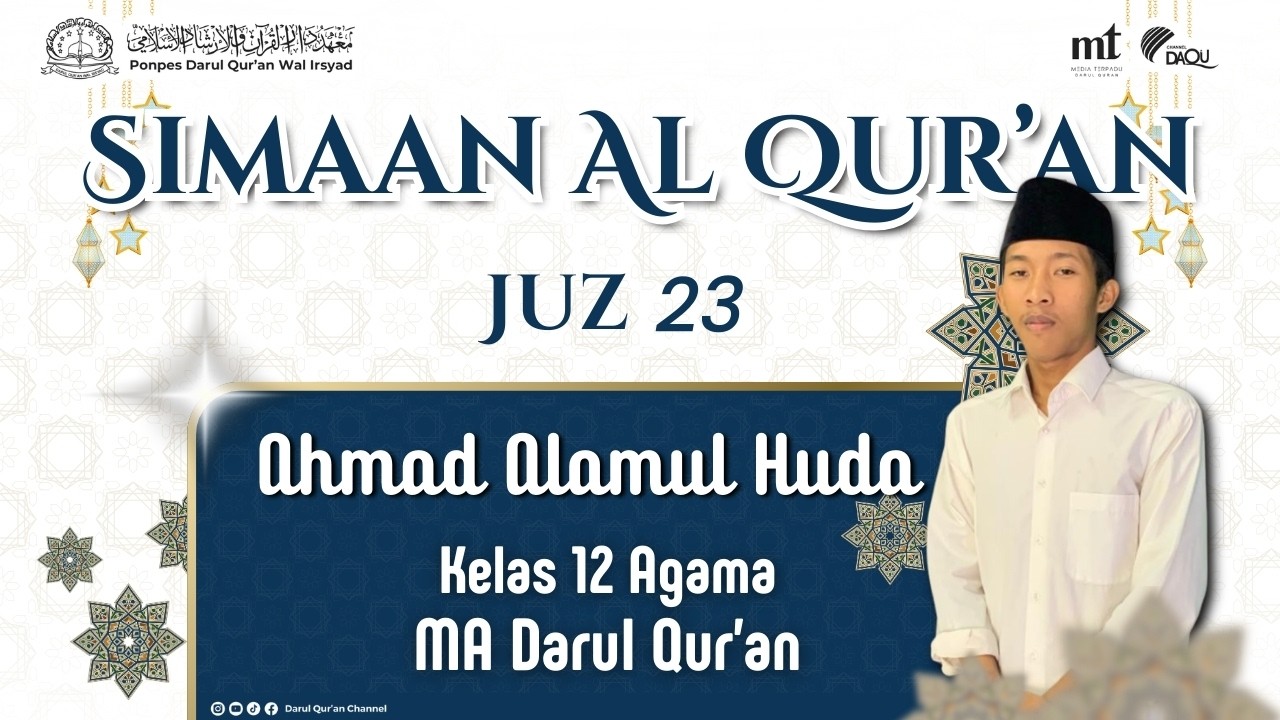 SIMAAN AL QUR'AN JUZ 23 || OLEH : AHMAD ALAMUL HUDA
