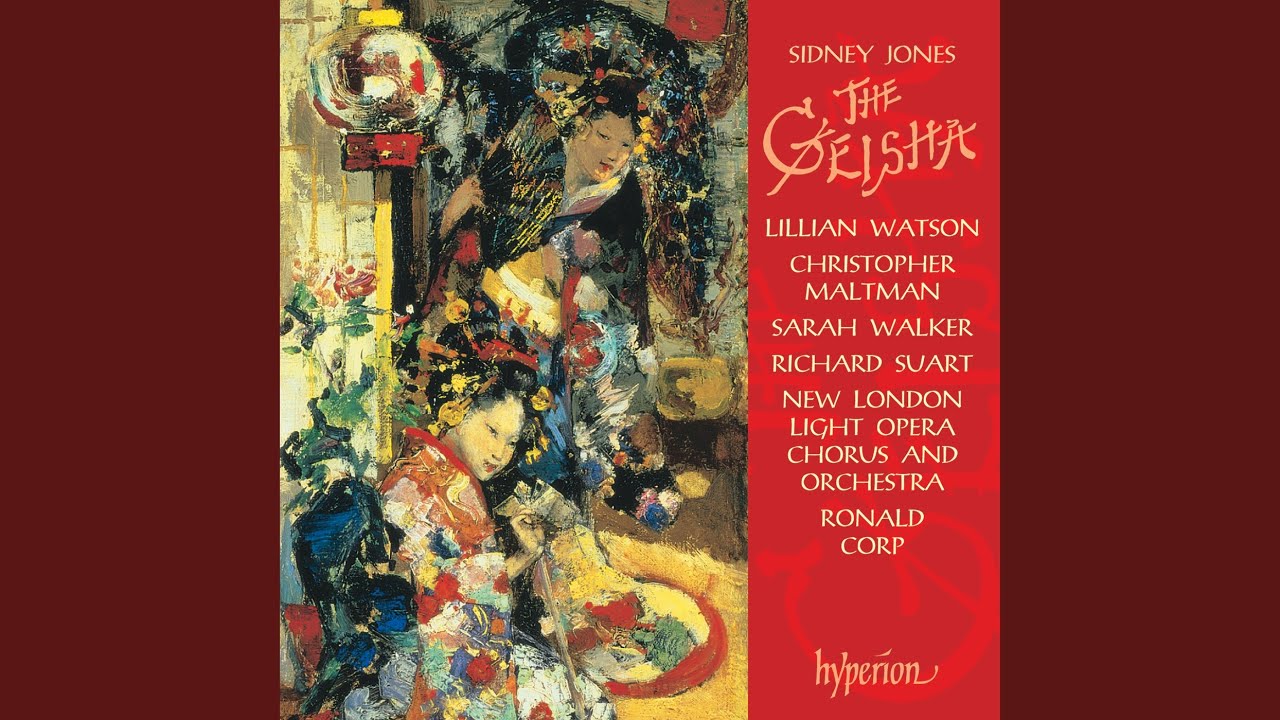 Jones: The Geisha, Act I: No. 10, Song. A Geisha's Life (Mimosa)