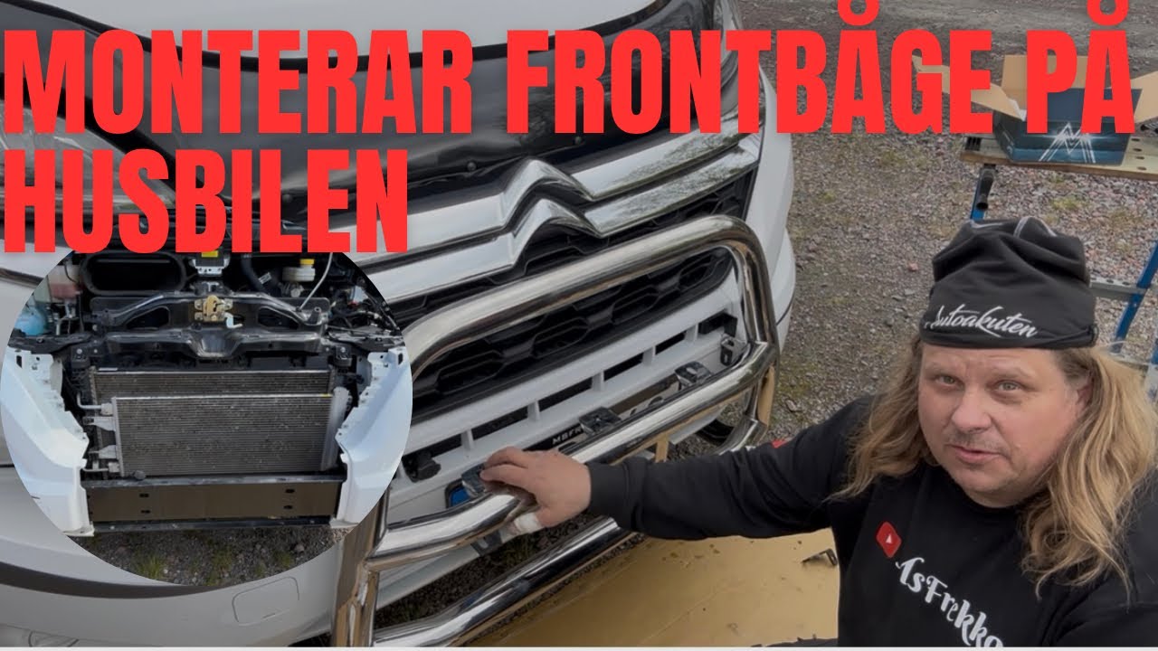 Monterar frontbåge på husbilen 😊