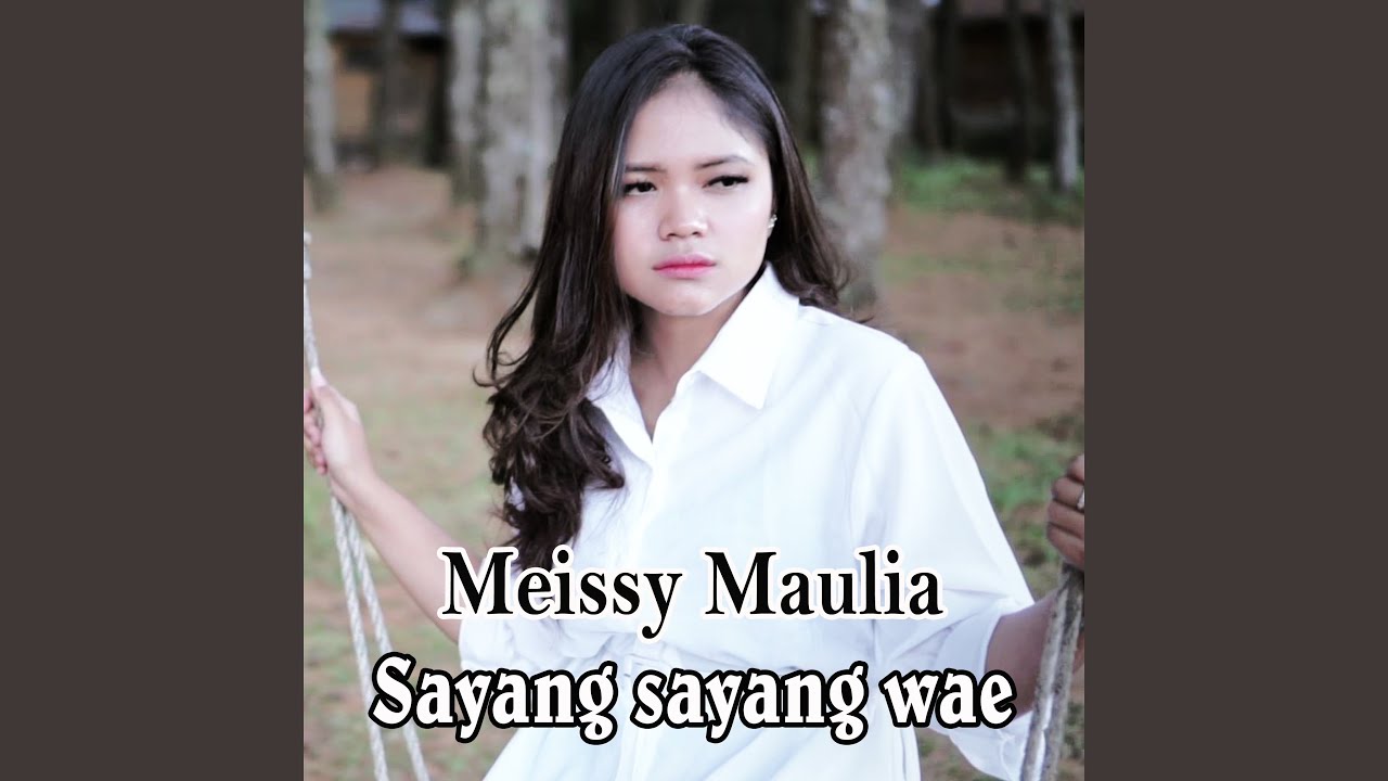 Sayang Sayang Wae
