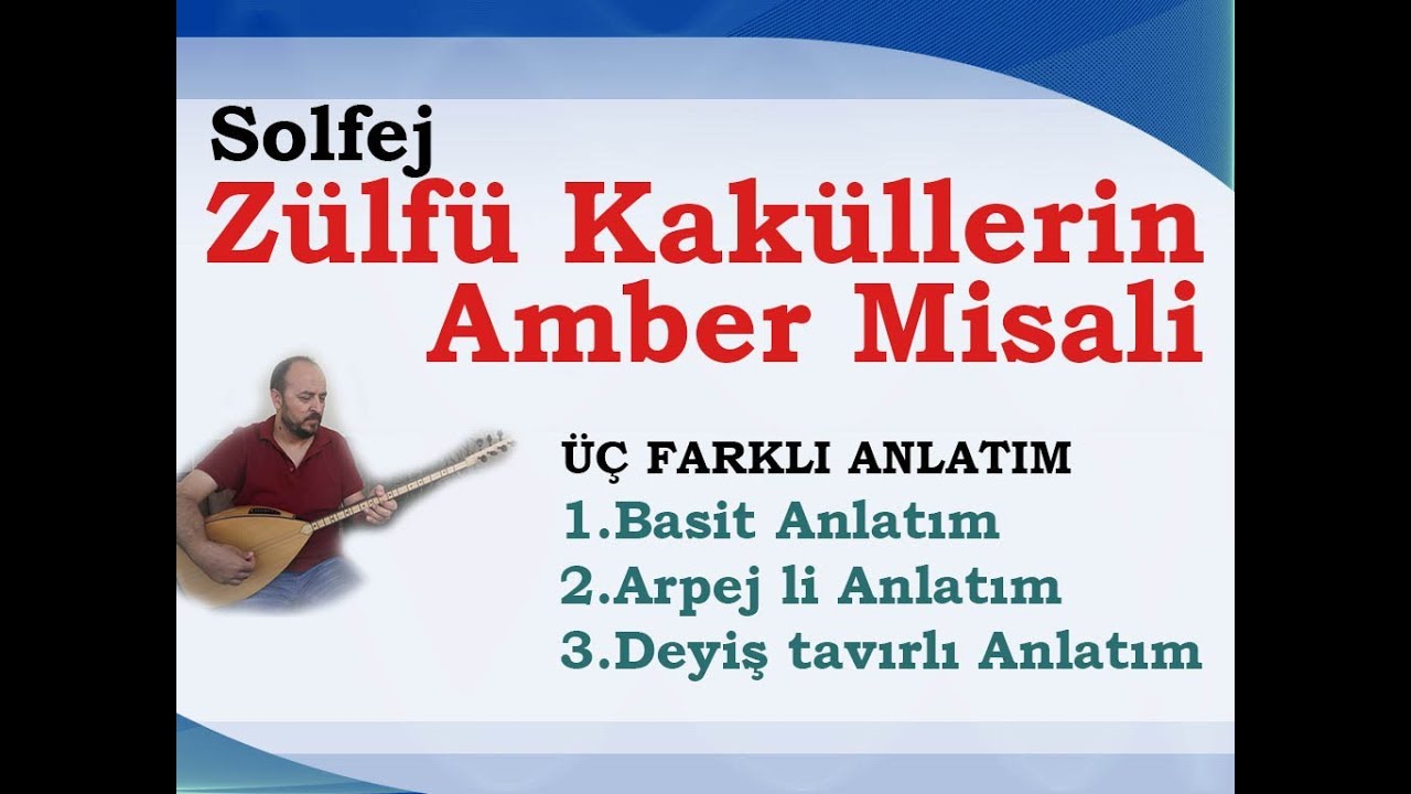 BAĞLAMA DERSİ Zülfü Kaküllerin Amber Misali SOLFEJ NASIL Çalınır?