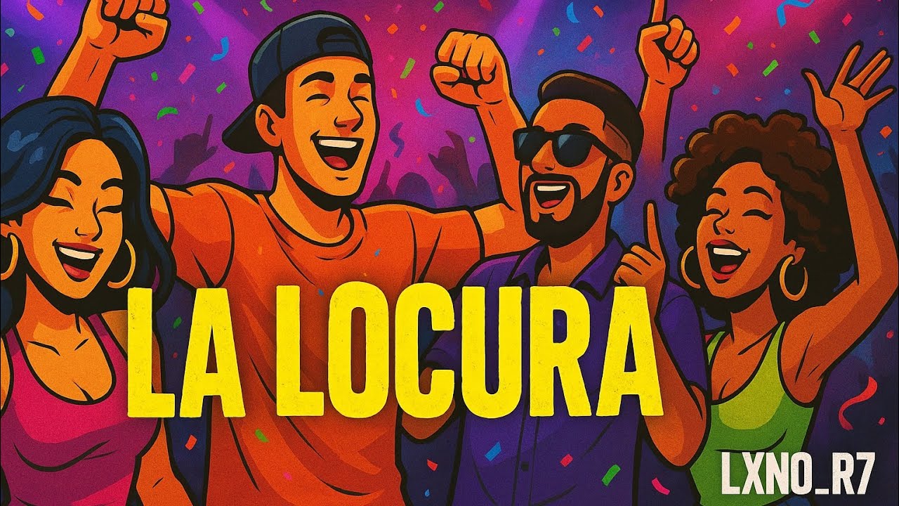 La Locura &ndash; LXNO_R7