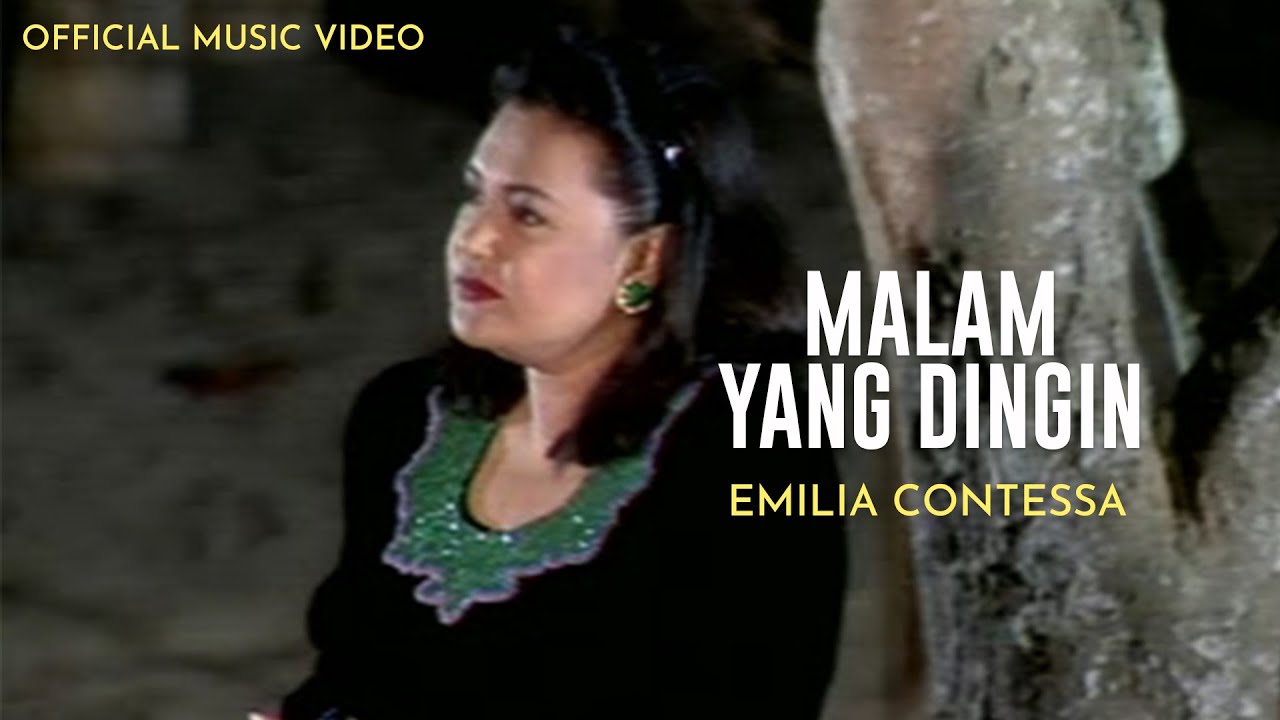 Emilia Contessa - Malam Yang Dingin (Official Music Video)
