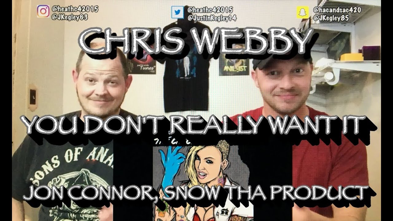 CHRIS WEBBY - YOU DON'T REALLY WANT IT (FEAT JON CONNOR, SNOW THA PRODUCT) | REACTION!!