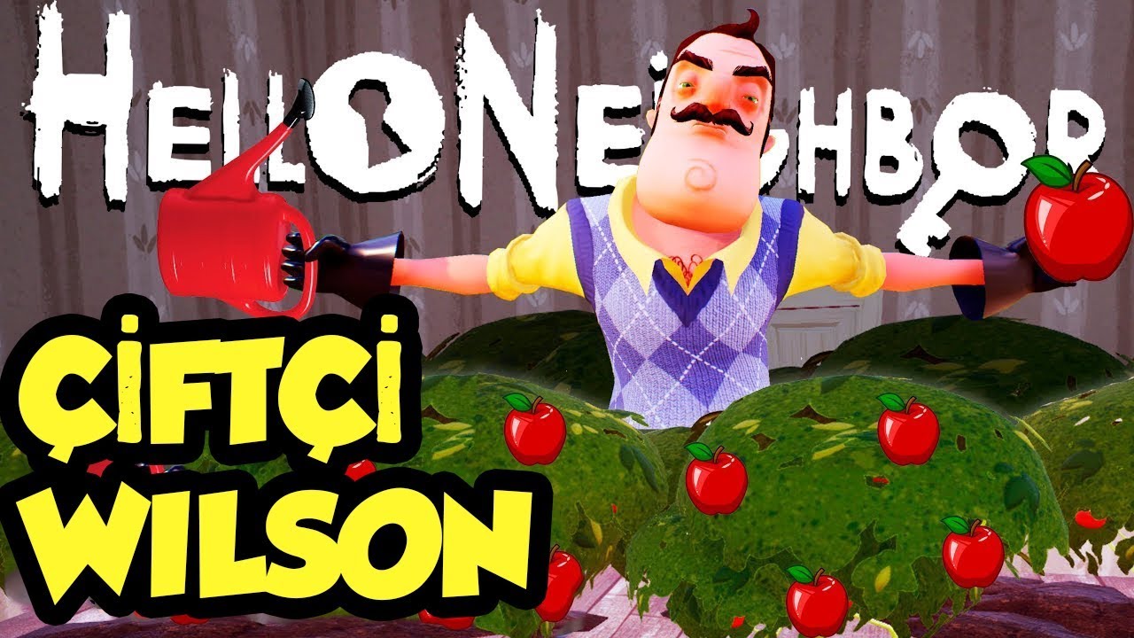 HELLO NEIGHBOR BETA 3 | ÇİFTÇİ WILSON