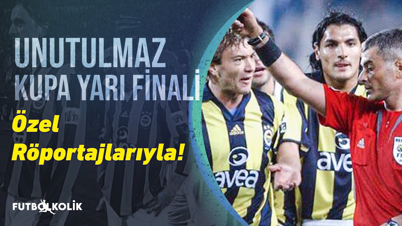 Beşiktaş - Fenerbahçe 2006/07 Türkiye Kupası Yarı Final Eşleşmesi