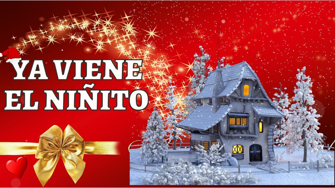 Ya Viene el Niñito - Villancico de Navidad, Música de Navidad