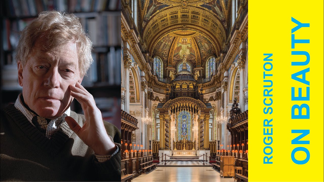 Roger Scruton Discusses Beauty with Architect Marc Tuitt