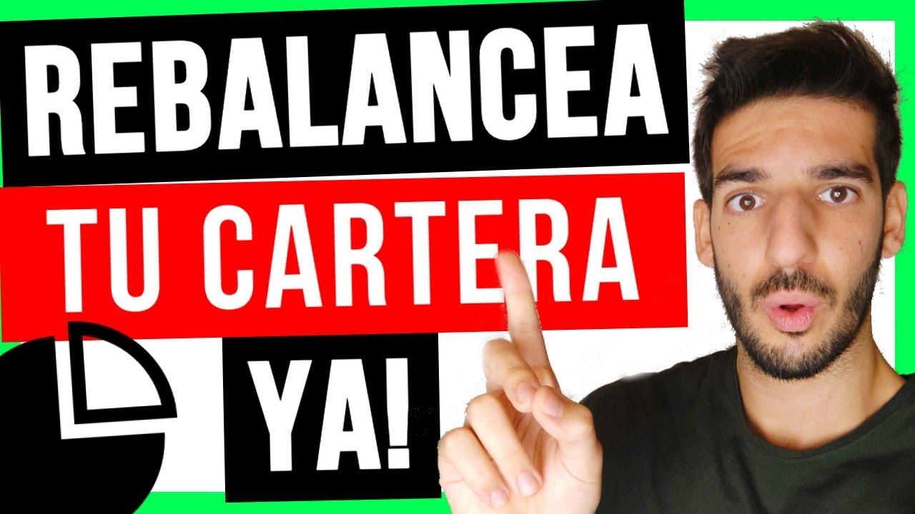 🔥 APRENDE a MANTENER tu CARTERA de INVERSIÓN 🔥| qué es el rebalanceo (VENTAJAS y MEJOR ESTRATEGIA)