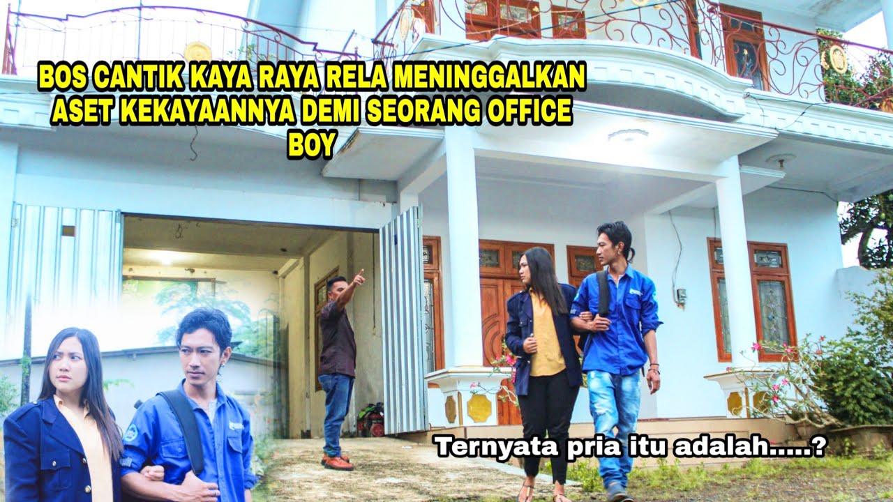 BOS CANTIK KAYA RAYA RELA MENINGGALKAN ASET KEKAYAANNYA DEMI  SEORANG OFFICE BOY