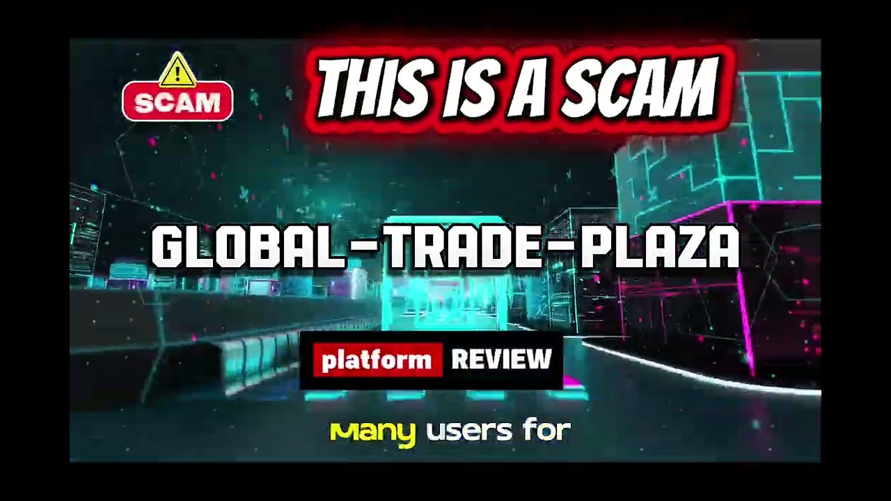 Обзор Global Trade Plaza | Является ли Global Trade Plaza легитимной платформой? Риски и информир...