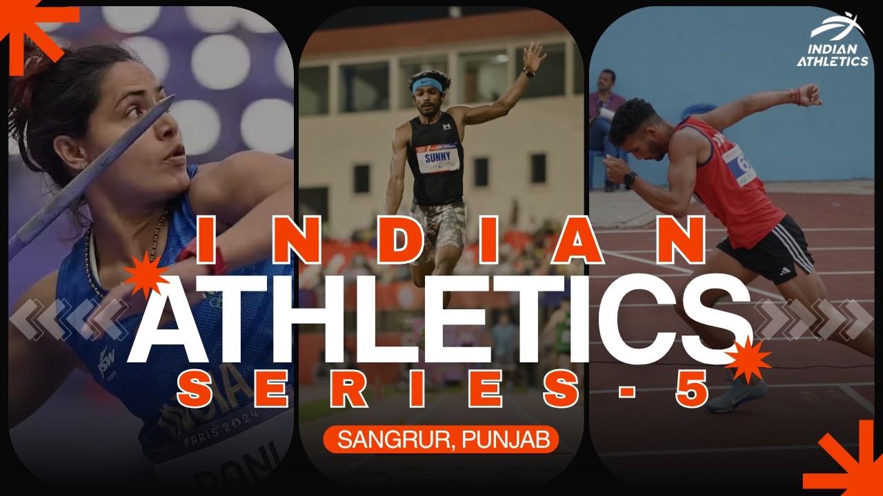 LIVE INDIAN ATHLETICS SERIES -5 | SANGRUR, PUNJAB | 09|05|2026