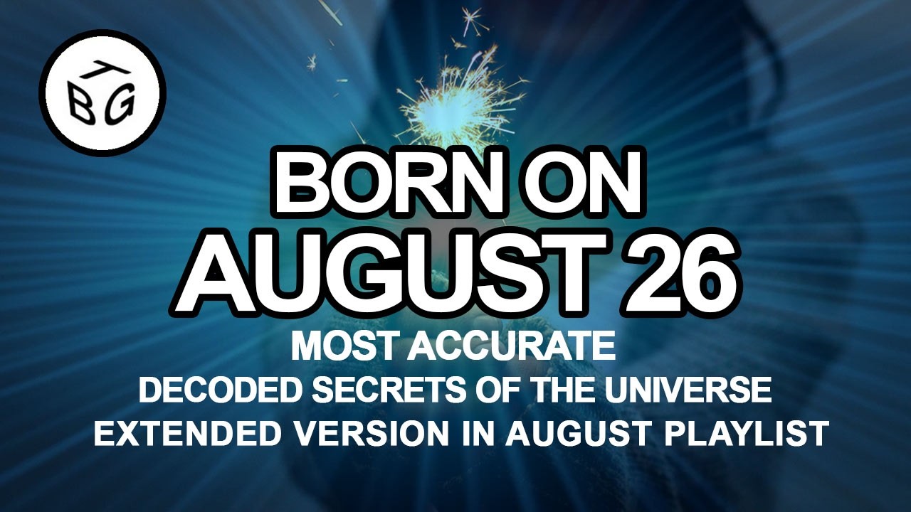 Born On August 26 | Numerology and Astrology Analysis