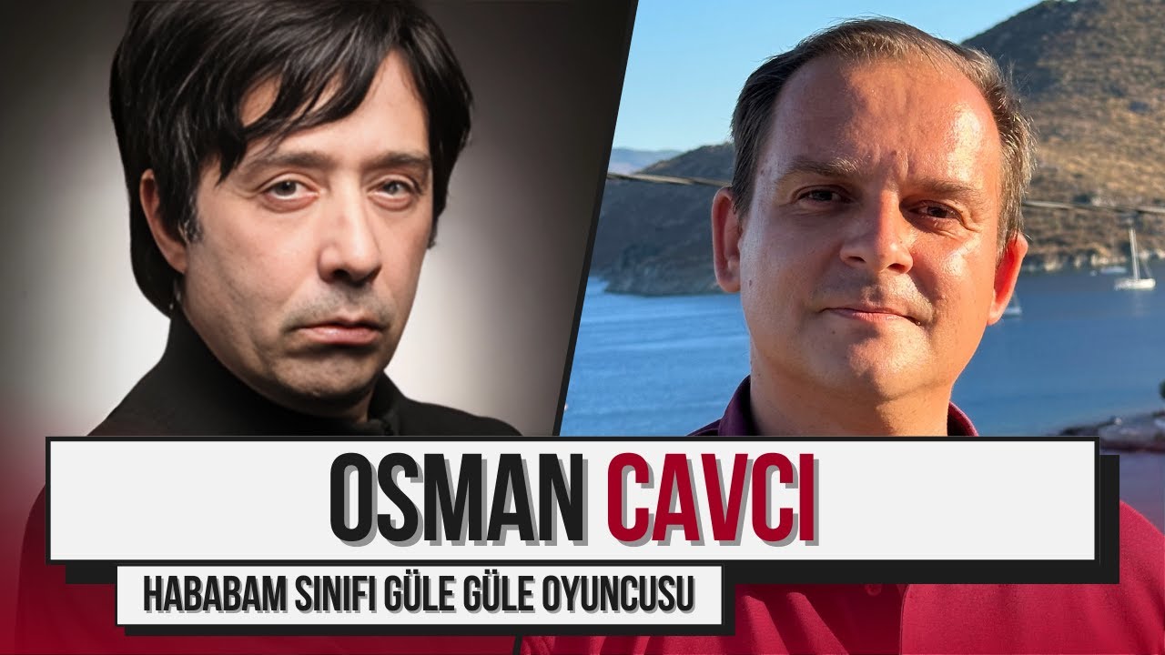 Hababam Sınıfı Güle Güle'nin Oyuncusu Osman Cavcı Anlatıyor! | İşte Hayat: Osman Cavcı