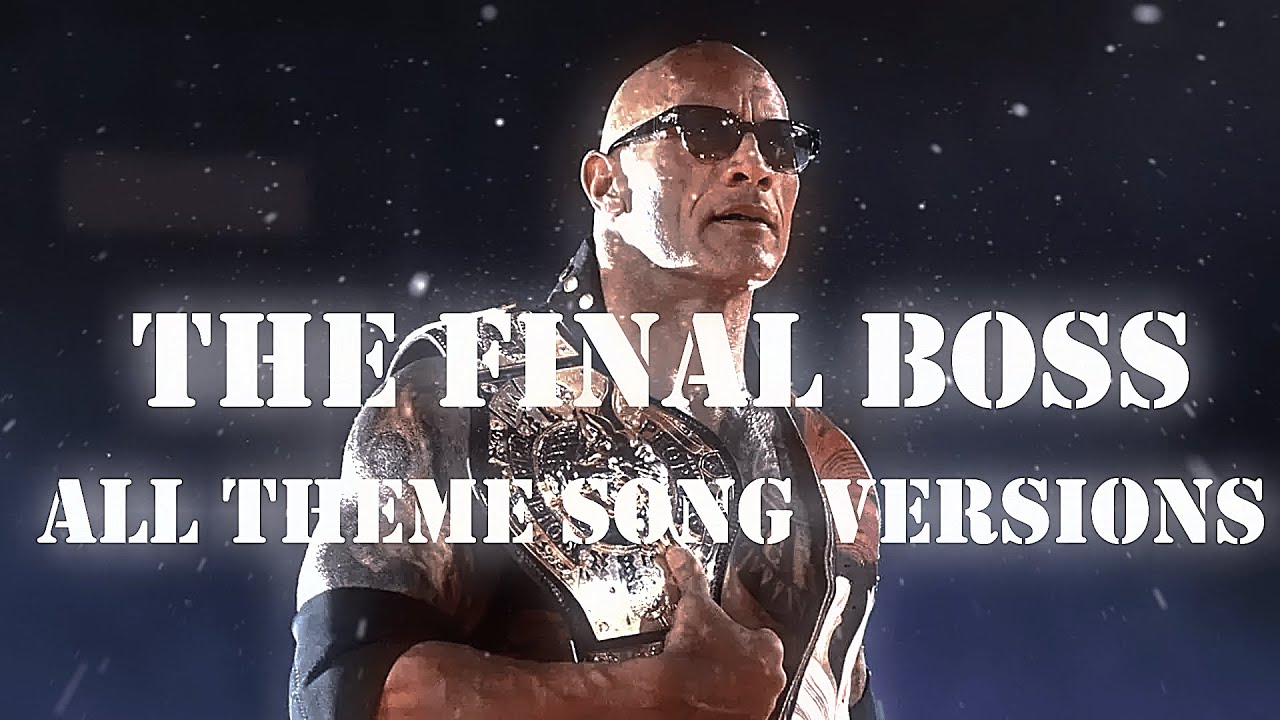 WWE: The Final Boss (The Rock) ALL THEME SONG VERSIONS