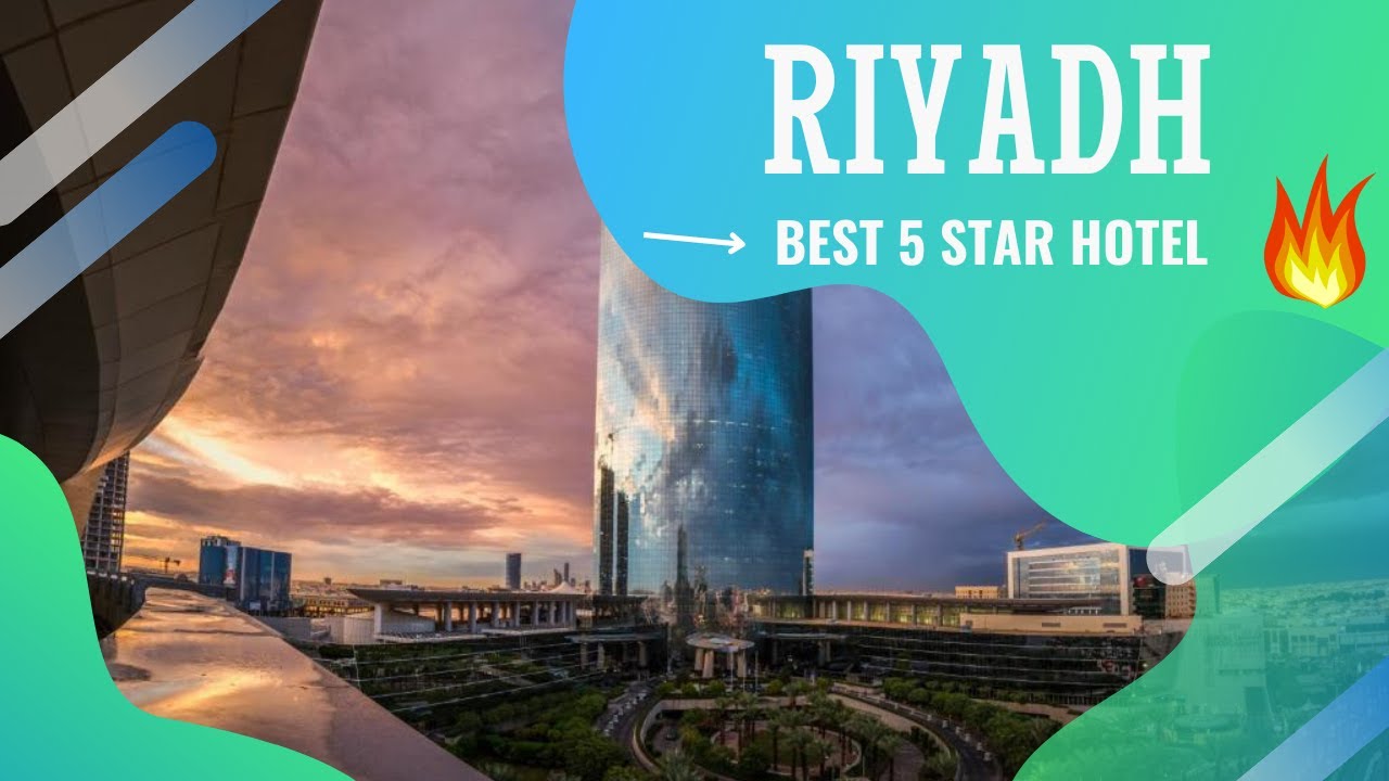 Riyadh best hotels: Top 10 hotels in Riyadh, Saudi Arabia - *4 star*