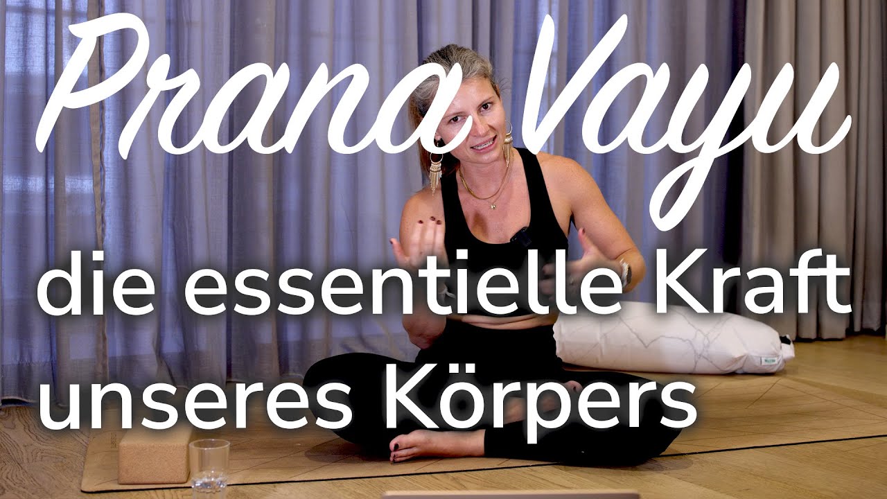 Unsere 5 Pranas - Prana Vayu - Auszug aus meinem Pranayama Online Kurs