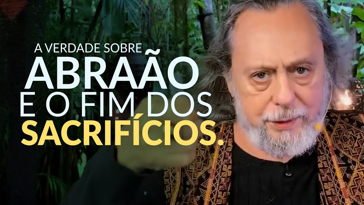 A VERDADE SOBRE ABRAÃO E O FIM DOS SACRIFÍCIOS.