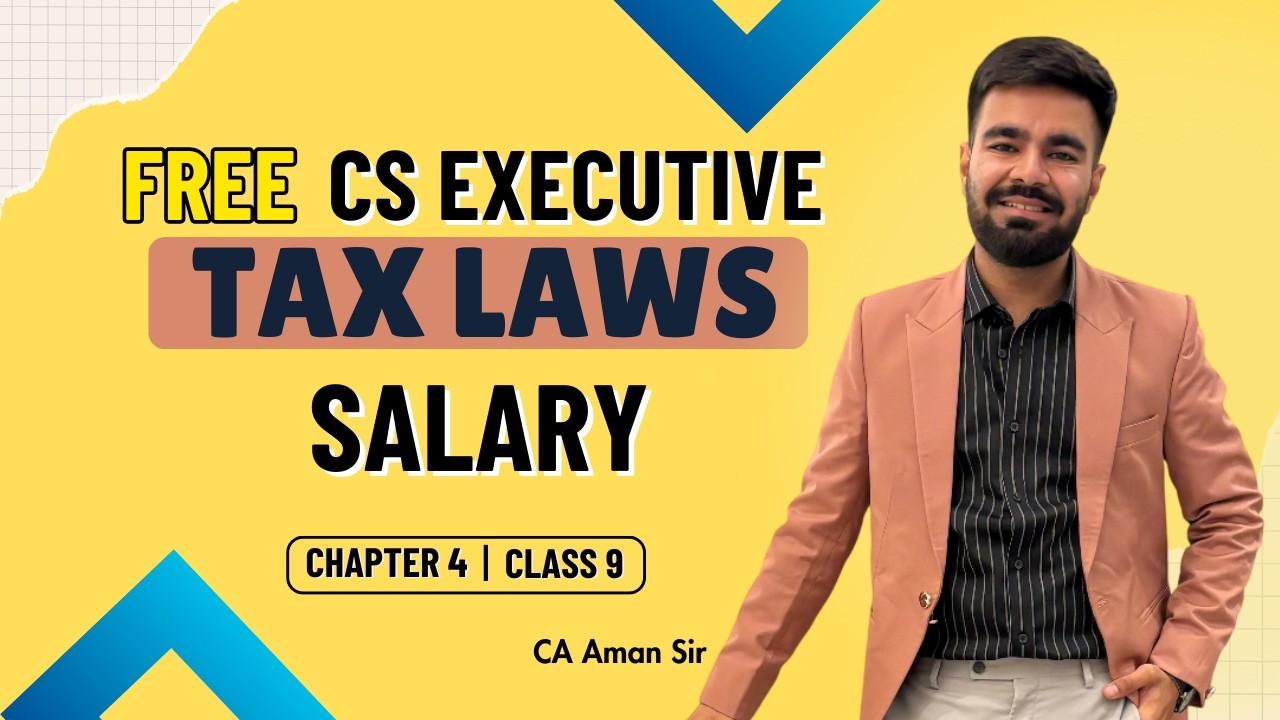 FREE CS Executive | Tax | Chapter 4 | Salary | Class 9  #tax #csduniya