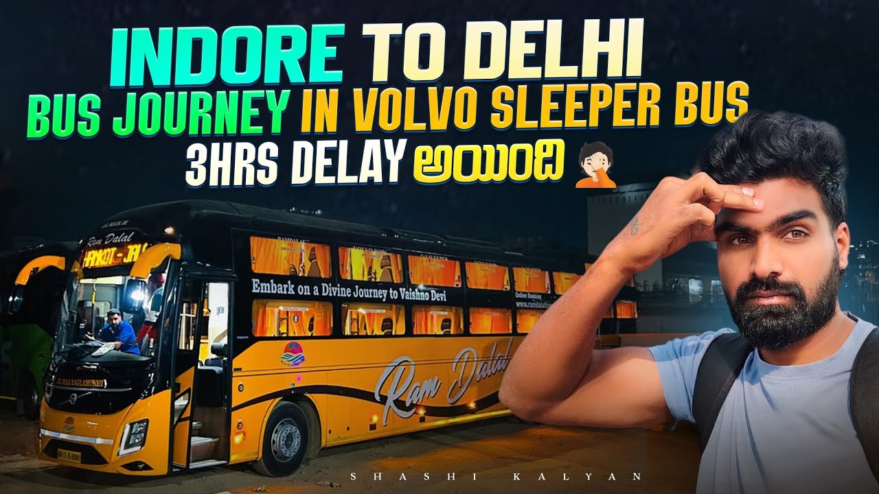 Indore to Delhi Bus Journey in Volvo sleeper bus 