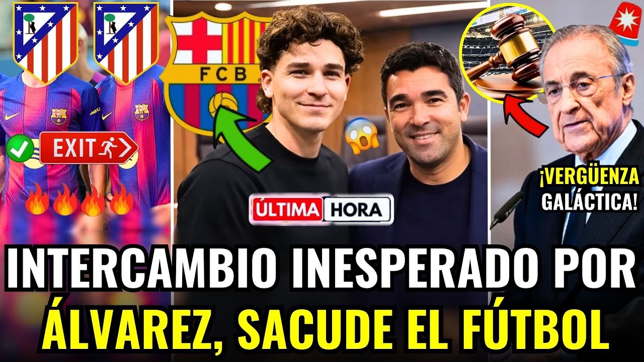🚨¡BOMBAZO! EL BARÇA PLANEA UN DOBLE INTERCAMBIO POR ÁLVAREZ. ¡EL MADRID, RUMBO A JUICIO! NEWS BARÇA
