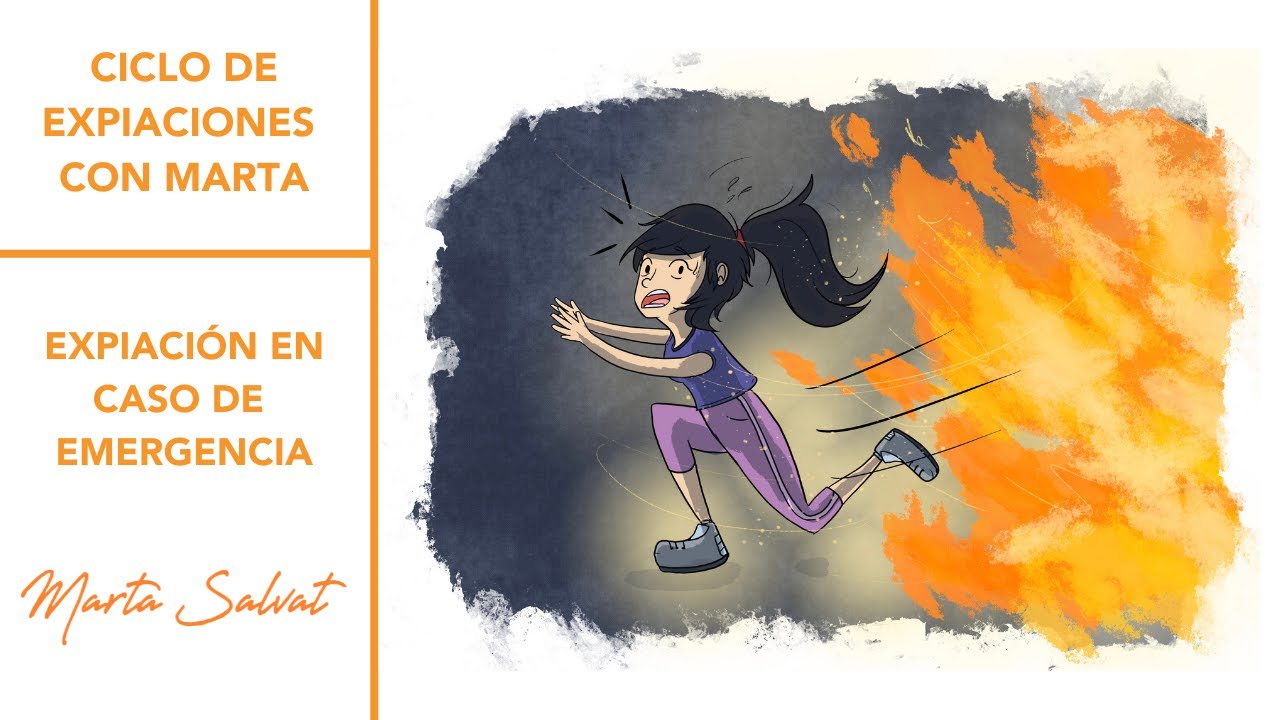 Expiación en Caso de Emergencia - Ciclo de Expiaciones con Marta Salvat 