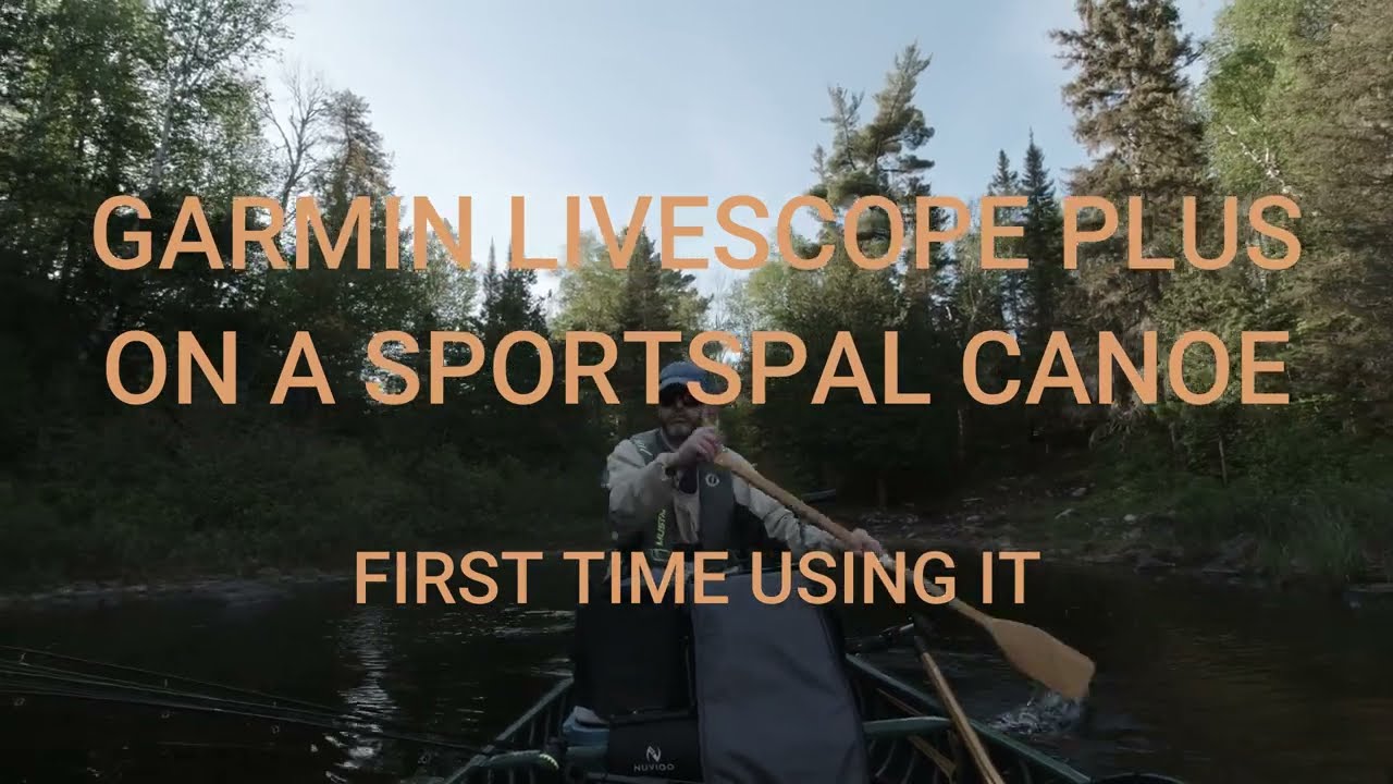 Garmin LiveScope Plus On a Sportspal Canoe