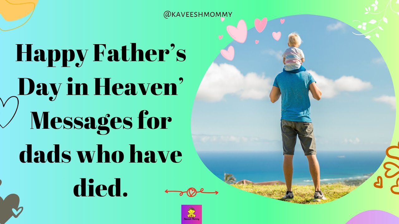 Happy Father’s Day in Heaven’ Messages for dads who have died