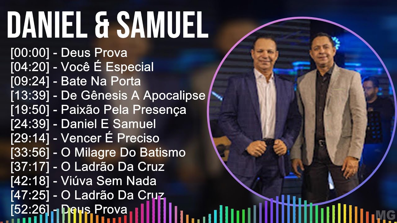 Daniel & Samuel 2024 MIX Las Mejores Canciones - Deus Prova, Voc&ecirc; &Eacute; Especial, Bate Na Porta, De ...