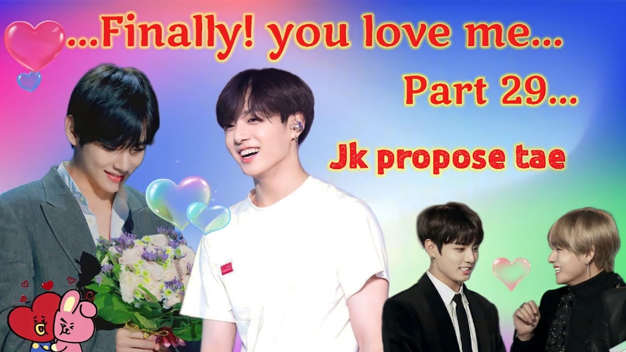 finally ! you love me ||💜part 29💜|| taekook/yoonmin love story #bts #btslogy #taekook
