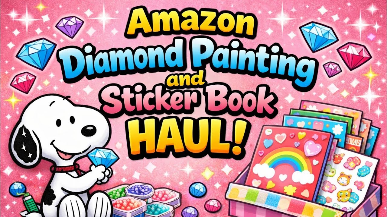Amazon Diamond Painting & Sticker Book Haul | New Kits & Fun Finds ✨