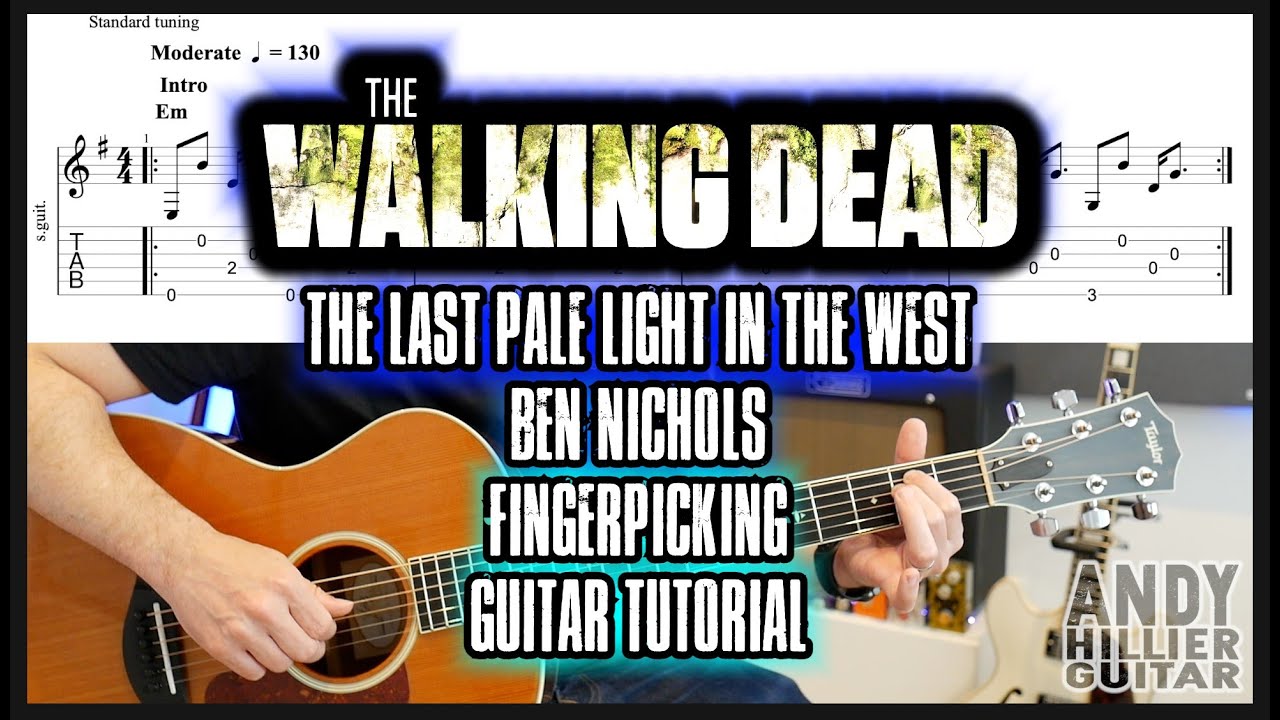 The Walking Dead The Last Pale Light in the West Guitar Tutorial Lesson (Ben Nichols)