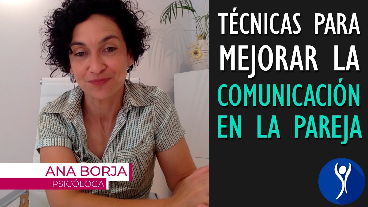 Técnicas para mejorar la comunicación 📢 en la pareja