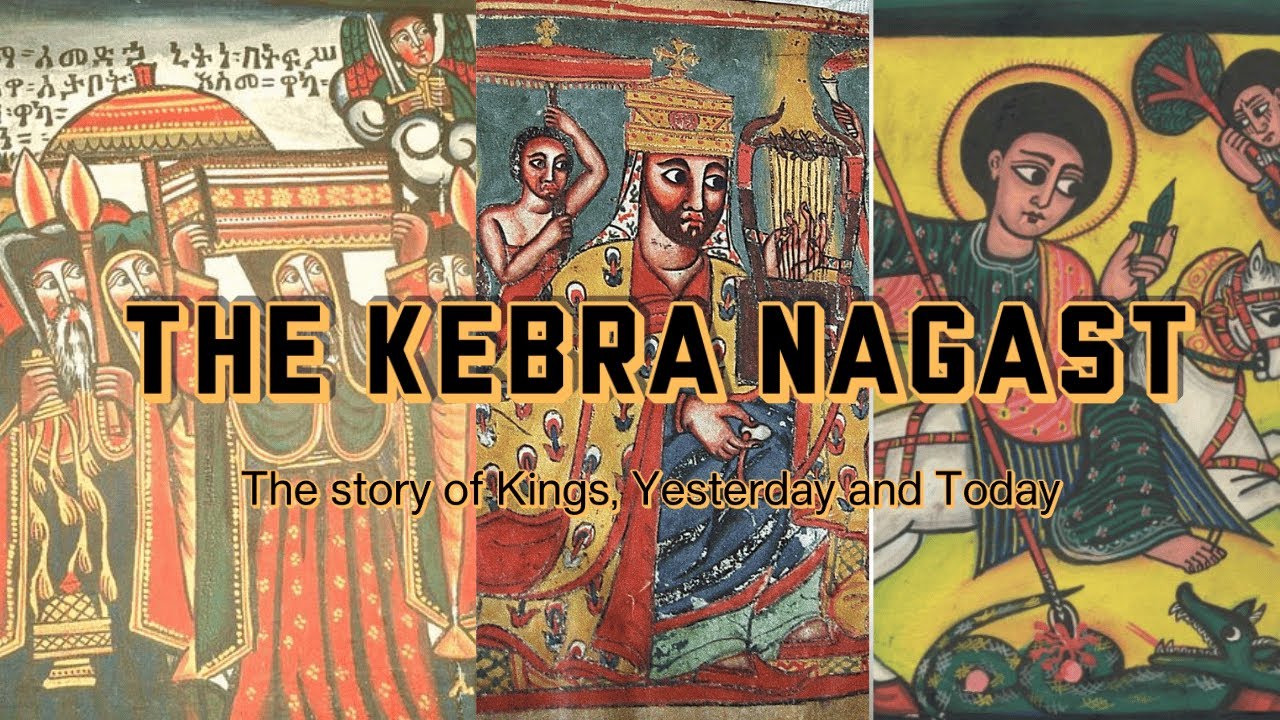 The Kebra Nagast: A Story of Kings From Yesterday, to Today
