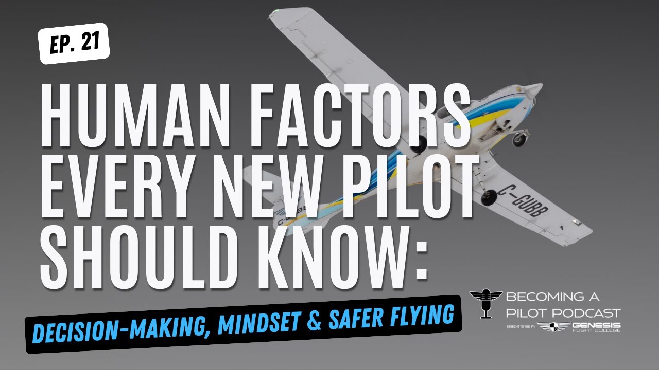 Developing Good Pilot Habits: Mindset, Safety & Decision-Making| Becoming a Pilot Podcast Ep. 21