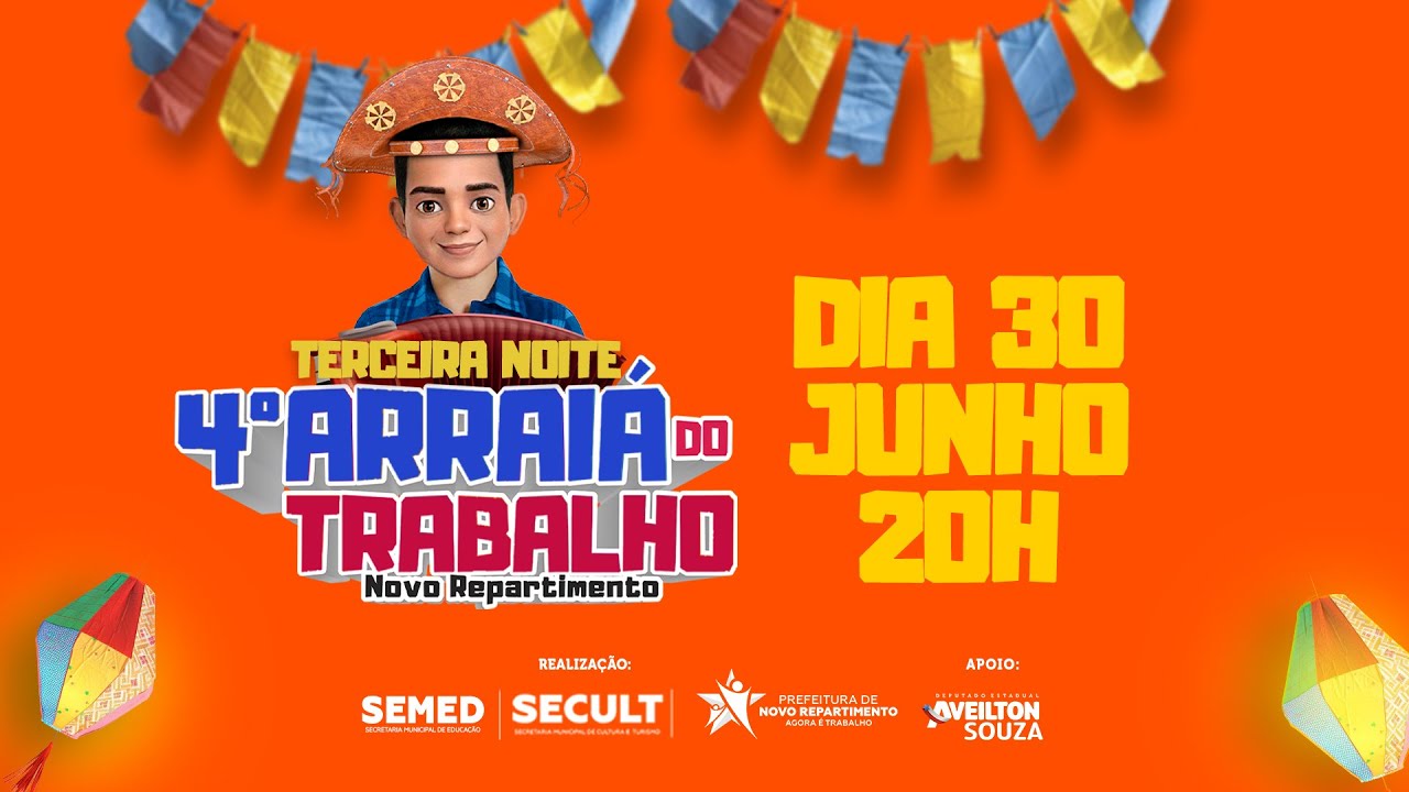 TERCEIRA NOITE  - 4º ARRAIÁ DO TRABALHO