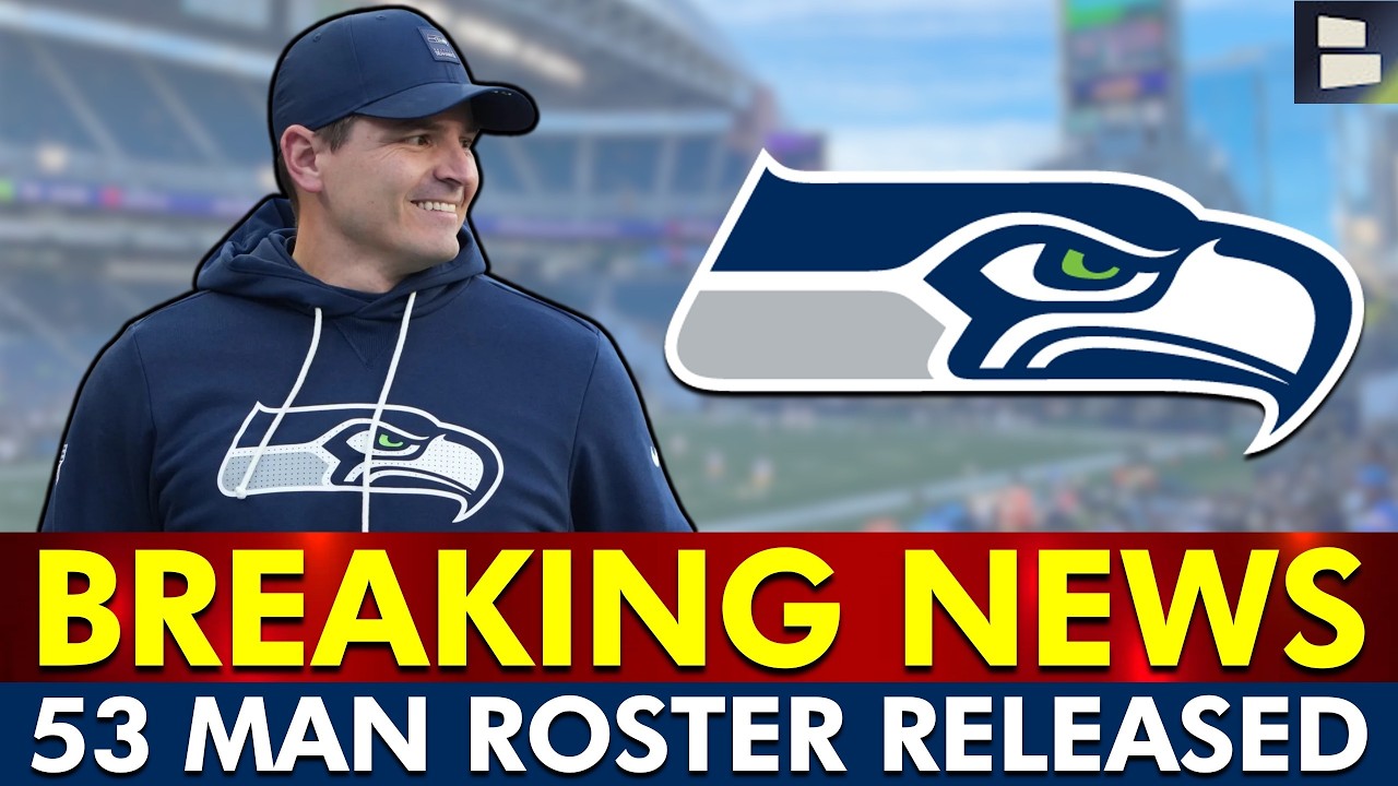 🚨Seattle Seahawks 53-Man Roster RELEASED + BAD Seahawks News