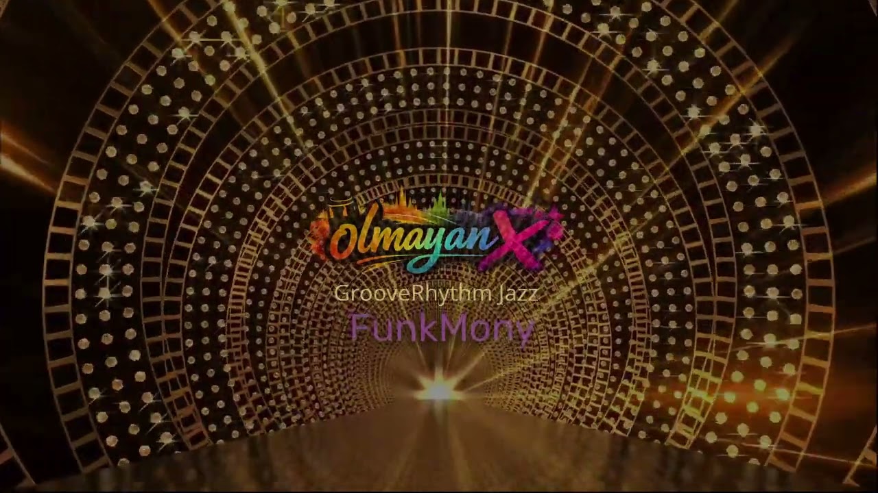 olmayanX - FunkMony (GrooveRhythm Jazz)