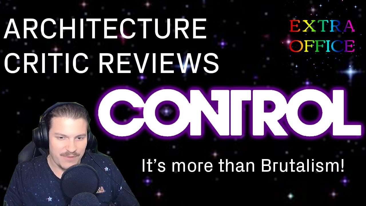 Architecture Critic on Control - it's more than Brutalism!