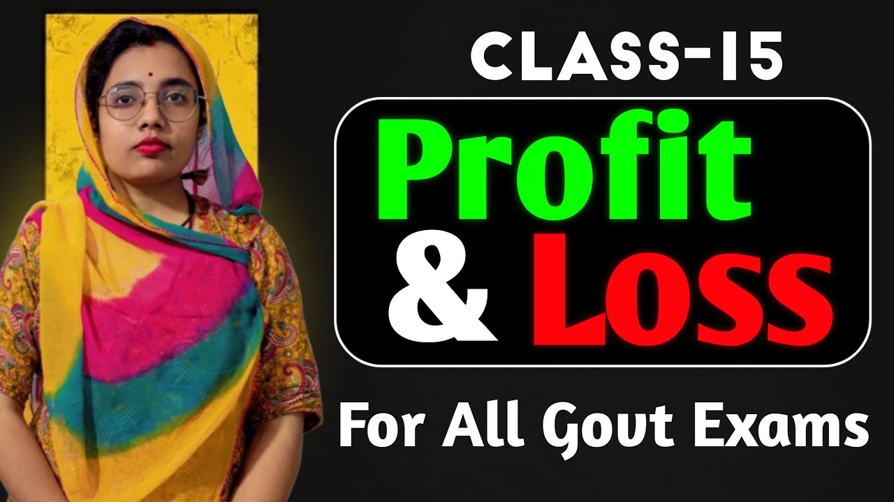 Profit And Loss Class 15 (2026) Last Class For All Government Exams By Ghoomer Mam #profit #loss 