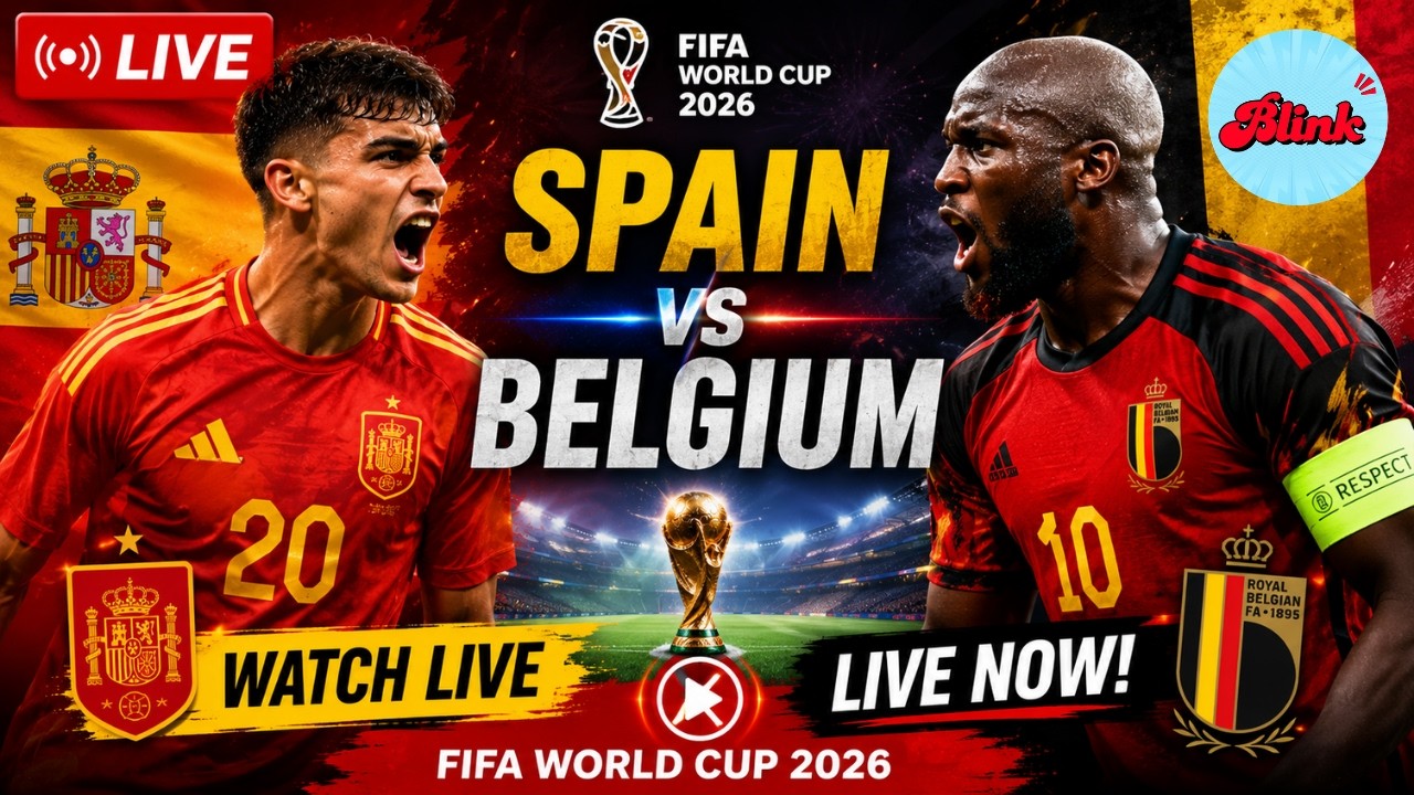 Watch LIVE: Spain vs Belgium | FIFA World Cup 2026